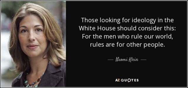 quote-those-looking-for-ideology-in-the-white-house-should-consider-this-for-the-men-who-rule-naomi-klein-92-75-76.jpg