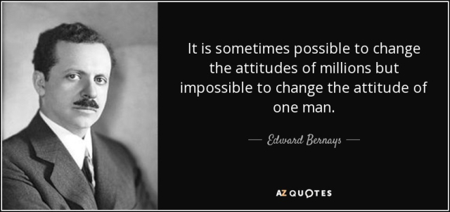 quote-it-is-sometimes-possible-to-change-the-attitudes-of-millions-but-impossible-to-change-edward-bernays-79-13-18.jpg