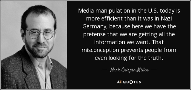 quote-media-manipulation-in-the-u-s-today-is-more-efficient-than-it-was-in-nazi-germany-because-mark-crispin-miller-67-14-66.jpg