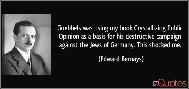 quote-goebbels-was-using-my-book-crystallizing-public-opinion-as-a-basis-for-his-destructive-campaign-edward-bernays-210456.jpg