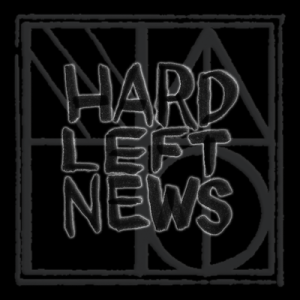 Hard Left News