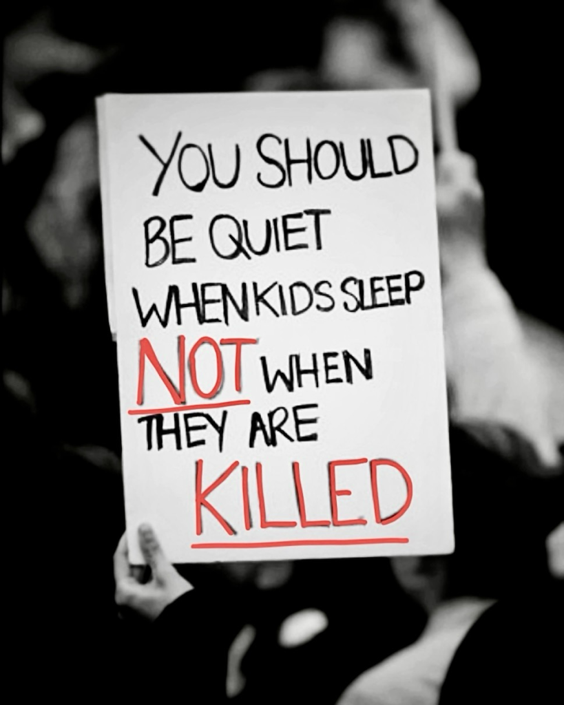 You should be quiet when kids sleep not when they are killed.