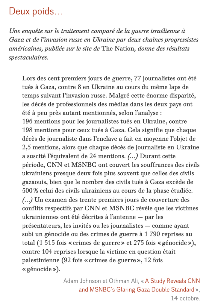 « Deux poids… » Une coupure de presse du Monde Diplomatique citant une enquête sur le traitement comparé de la guerre israélienne à Gaza et de l’invasion russe en Ukraine par deux chaînes progressistes américaines, publiée sur le site de The Nation, donnant des résultats spectaculaires.