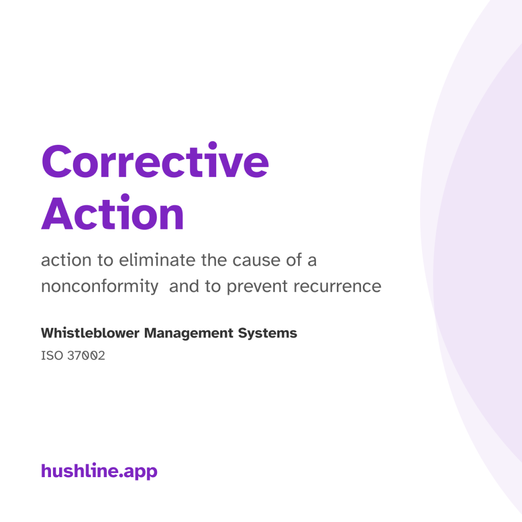 The words “Corrective Action” are in large purple text, followed by the definition in smaller gray text: “action to eliminate the cause of a nonconformity and to prevent recurrence.” Below, in black text, it says “Whistleblower Management Systems” and “ISO 37002.” The website “hushline.app” is displayed in purple at the bottom left. A soft, curved purple shape appears on the right side of the design.