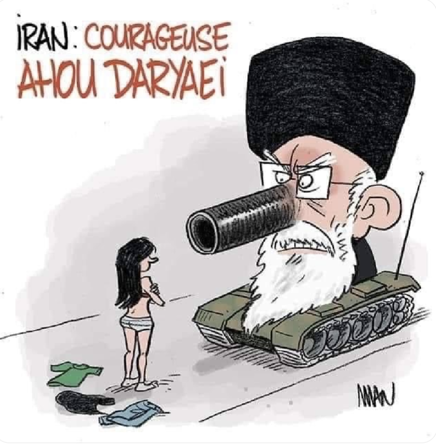 Illustration of Ahou Daryaei standing in front of a tank whose turret is the head of Ayatollah Khamenai, except his nose is the barrel of the tank gun.
Text reads : Iran- courageuse Ahou Daryaei 