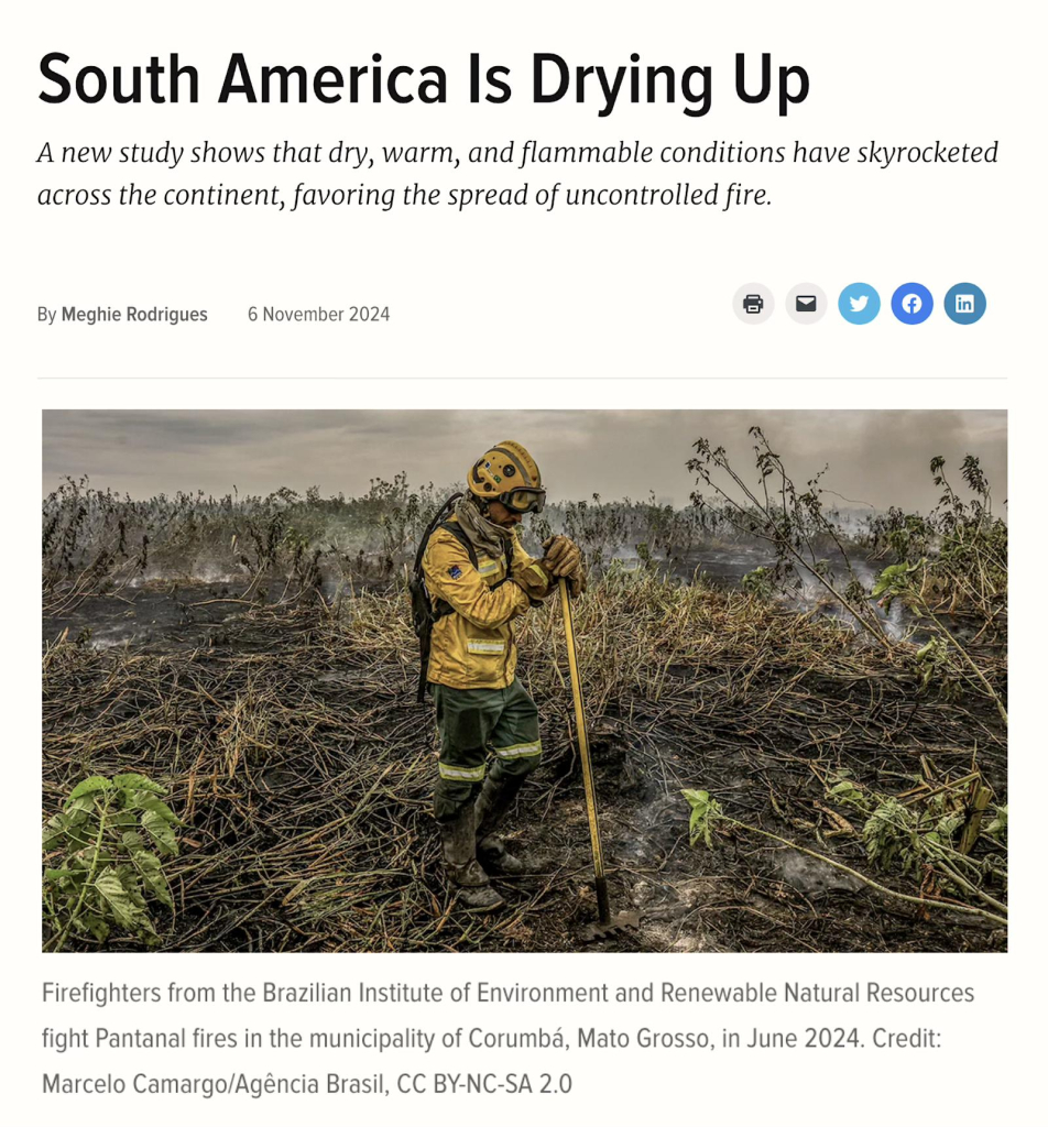 Screenshot from top of linked article. Headline says: "South America is drying up. A new study shows that dry, warm, and flammable conditions have skyrocketed across the continent, favoring the spread of uncontrolled fire." Below this is a photo of a firefighter in the Brazilian Pantanal, standing amid the charred remains of a blaze.