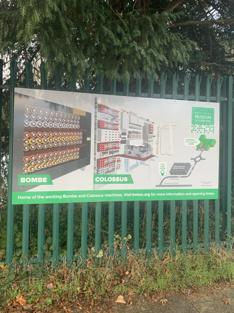 Poster of the national Museum of Computing outside Bletchley Park: Home of the working Bombe and Colossus machines