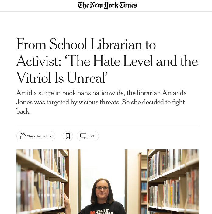 Capture d'écran The New York Times 

 From School Librarian to Activist: ‘The Hate Level and the Vitriol Is Unreal’
Amid a surge in book bans nationwide, the librarian Amanda Jones was targeted by vicious threats. So she decided to fight back.