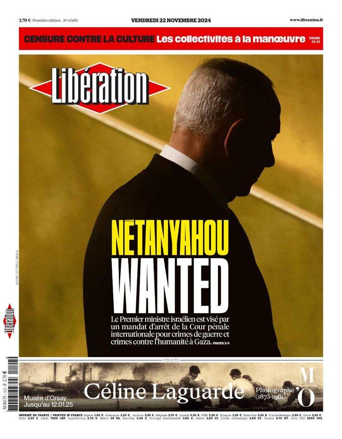 La une du quotidien Libération montre Benyamin Nétanyahou, le Premier Ministre israélien, vu de trois quart dos, tête baissée, avec cette accroche : « Nétanyahou Wanted ».