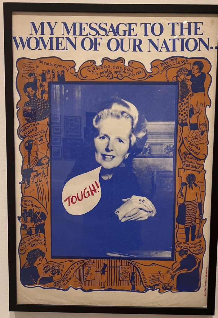 Poster, photo of Margret Thatcher with the title ‘MY MESSAGE TO THE WOMEN OF OUR NATION’ and a speech bubble that say Tough.