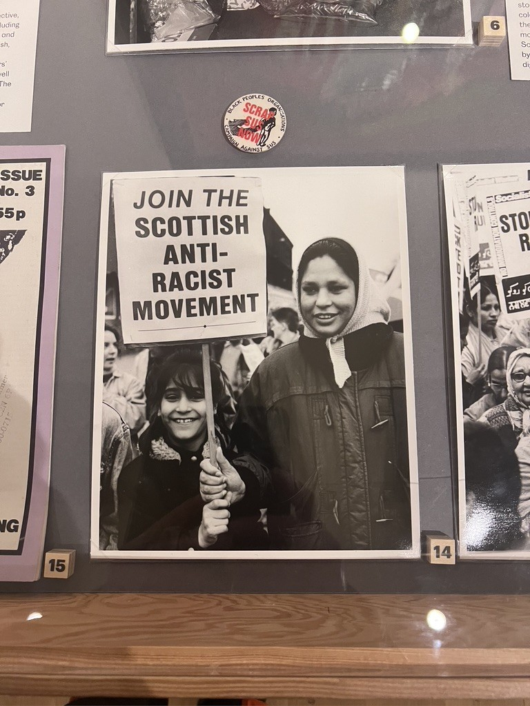 Some of the exhibits from the Anti racist movement - in this case two women holding a placard ‘Join the Scottish Anti-Racist Moveent’