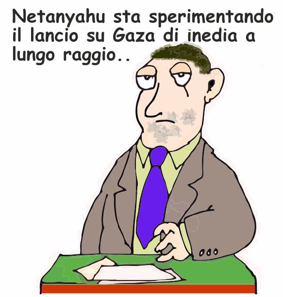 L'immagine è una vignetta che mostra un uomo con un'espressione seria, seduto a un tavolo. Indossa un abito marrone con una camicia gialla e una cravatta blu. Sul tavolo c'è un foglio di carta. Sopra l'uomo, c'è un testo che dice: "Netanyahu sta sperimentando il lancio su Gaza di inedia a lungo raggio...".  .