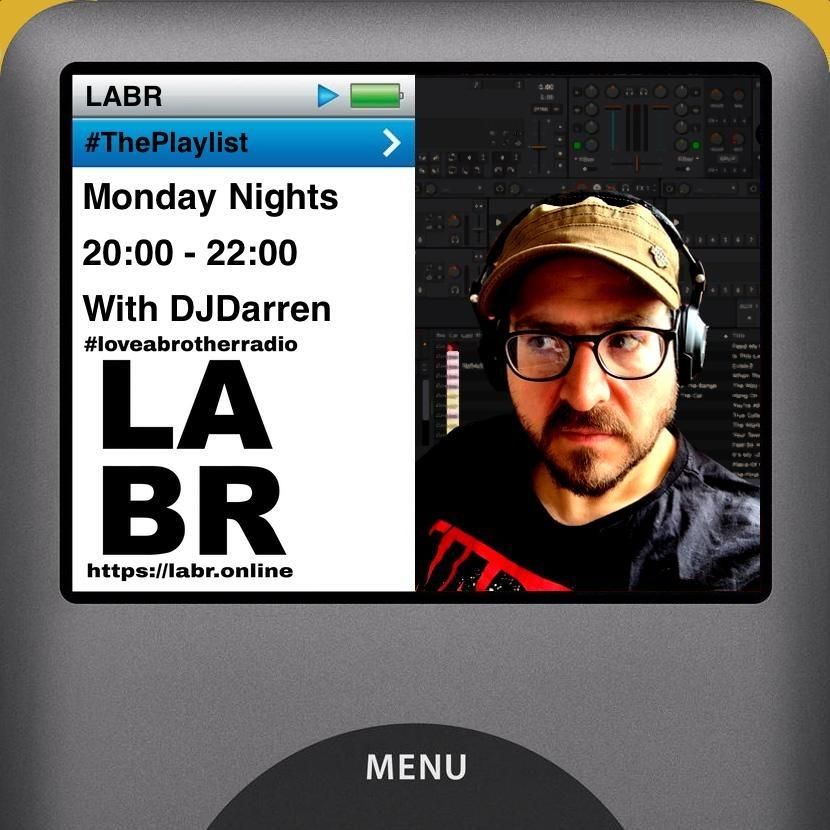 Show log for DJ Darren's The Playlist Square. Split in the middle. Right side looks like a cell phone with LABR on top and a picture of a play button next to a full battery. Right under is #theplaylist with the time DJ Darren's name, and the #loveabrotherradio and the website https://labr.online