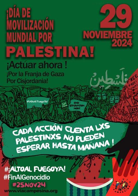 📢 24-29/11 #LaViaCampesina Global Week of Solidarity Actions for #Palestine
✋ Enough Violence! Take action!
Organize events, protests and campaigns for justice and #EndTheGenocide in #Gaza 🕊️🇵🇸 

#CeasefireNOW #FreePalestine
#ViaCampesinaPalestine #oPt 𓂆
#StopGazaStarvation https://StopGazaStarvation.org #AltoAlFuego #FinAlGenocido