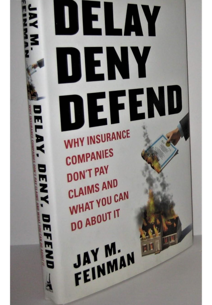 Book cover photo of the book "Delay, deny, defend" ny J M Feinman