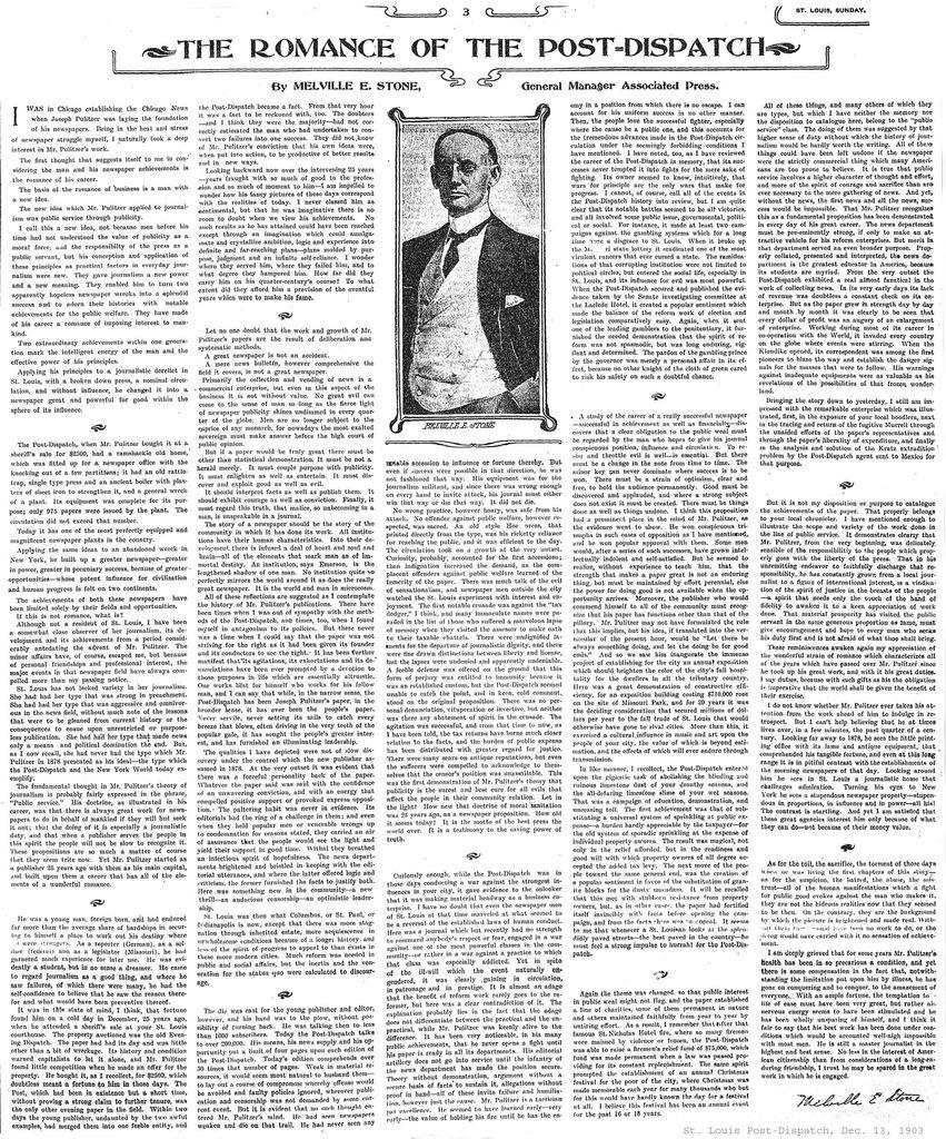 “The Romance of the Post-Dispatch,” published by the Post-Dispatch on Dec. 13, 1903. Melville E. Stone, general manager of the Associated Press, wrote this testimonial to mark the 25th anniversary of the St. Louis newspaper, founded by Joseph Pulitzer on Dec. 12, 1878.  