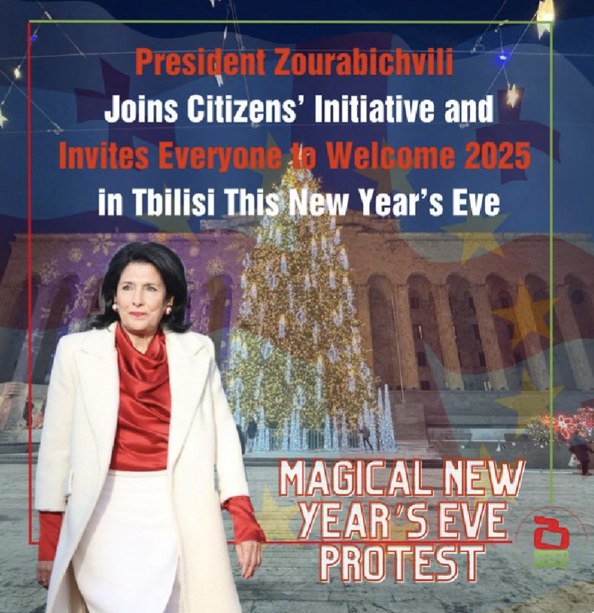 Poster for New Year's Eve in Tbilisi, Georgia featuring the Christmas tree outside parliament and a photo of President Zourabichvilli superimposed on top of it.

Text reads President Zourabchivili joins citizens initiative and invites everyone to welcome 2025 in Tbilisi this New Year's Eve.

Magical New Year's Eve Protest.