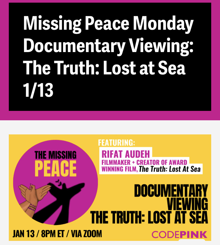 Missing Peace Monday Documentary Viewing: The Truth: Lost at Sea 1/13

CODEPINK 