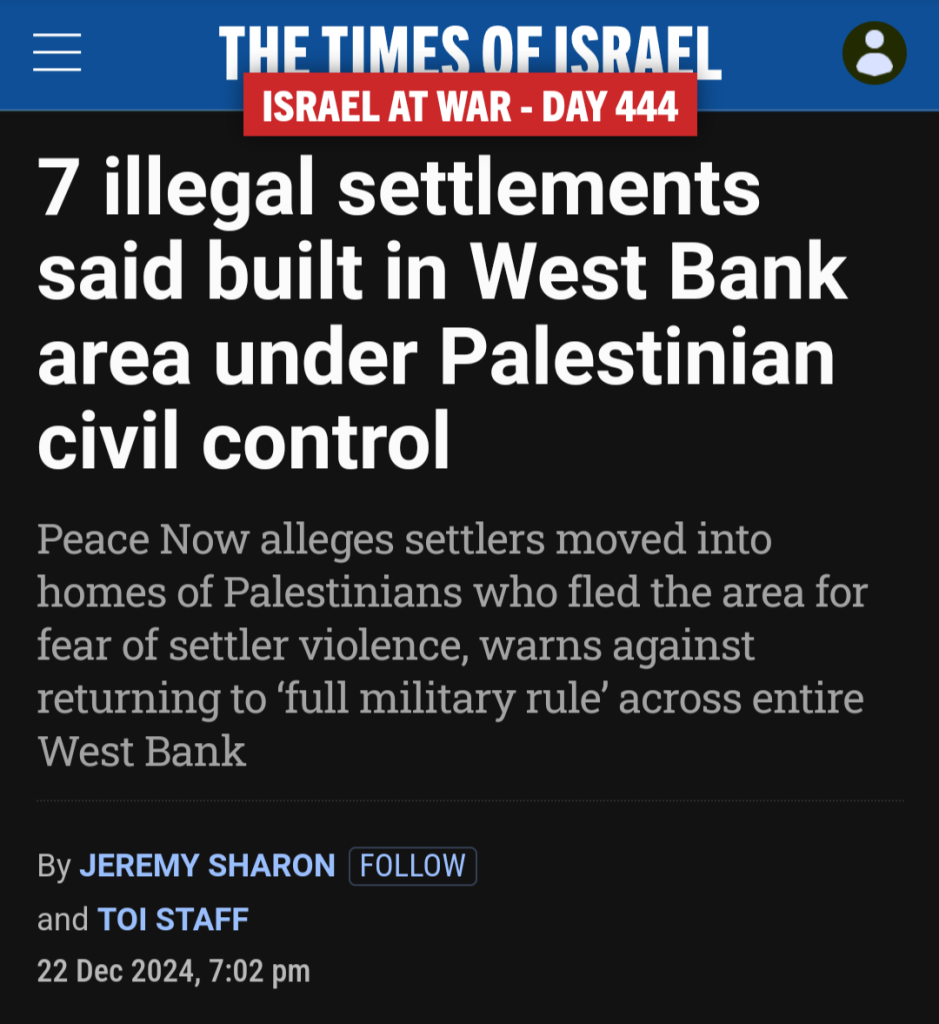 Screenshot of a Times of Israel article with the headline "7 illegal settlements said built in West Bank area under Palestinian civil control" and the subheading "Peace Now alleges settlers moved into homes of Palestinians who fled the area for fear of settler violence, warns against returning to ‘full military rule’ across entire West Bank"