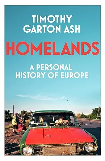 Cover of Homelands: A Personal History of  Europe by Timothy Garton-Ash, has a battered old green Lada with a red bonnet sitting on theside of a road, under a bright blue sku.  There are some people standing nearby.