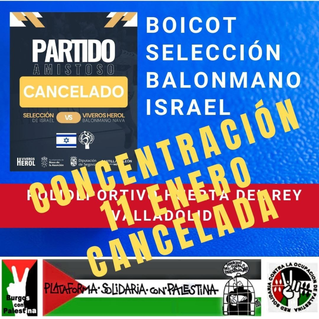 BOICOT PARTDO SELECcIÓN
AMISTOSO CANCELADO con
SELECCIÓN ISRAEL- Burgos 

PARTIDO CANCELADO

CONCENTRACIÓN CANCELADA