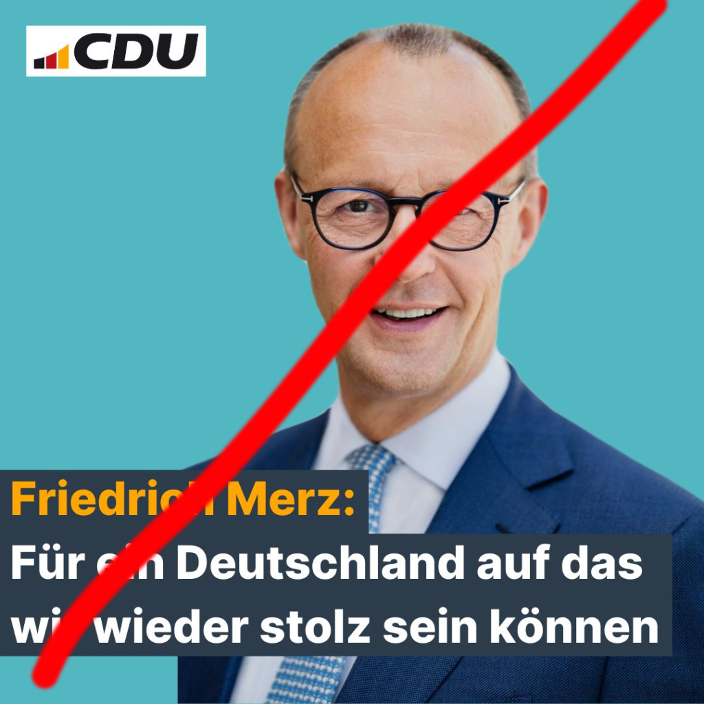 !B CDU Merz Wahlplakat Für ein Deutschland, auf das wir wieder stolz sein können