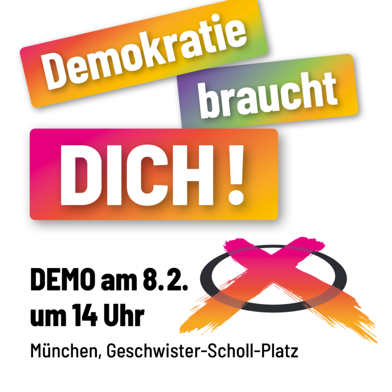 Demokratie braucht DICH!

DEMO am 8.2. um 14 Uhr

München, Geschwister-Scholl-Platz 