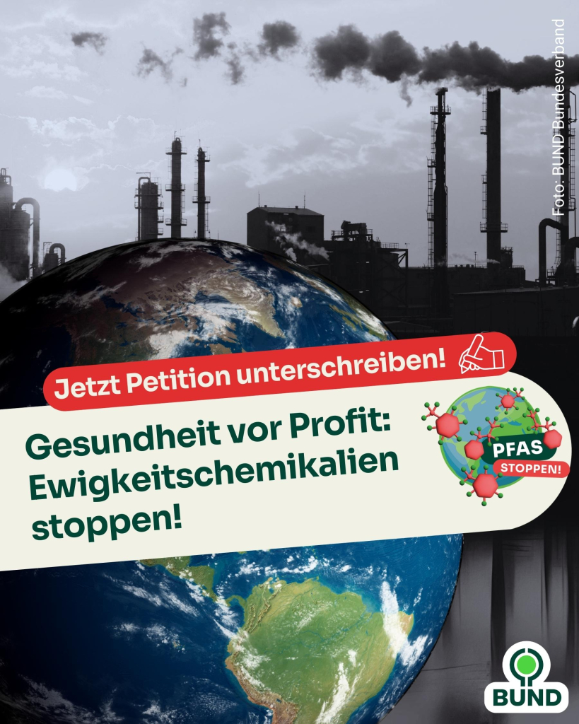 Jetzt Petition gegen PFAS unterschreiben und Ewigkeitschemikalien stoppen!