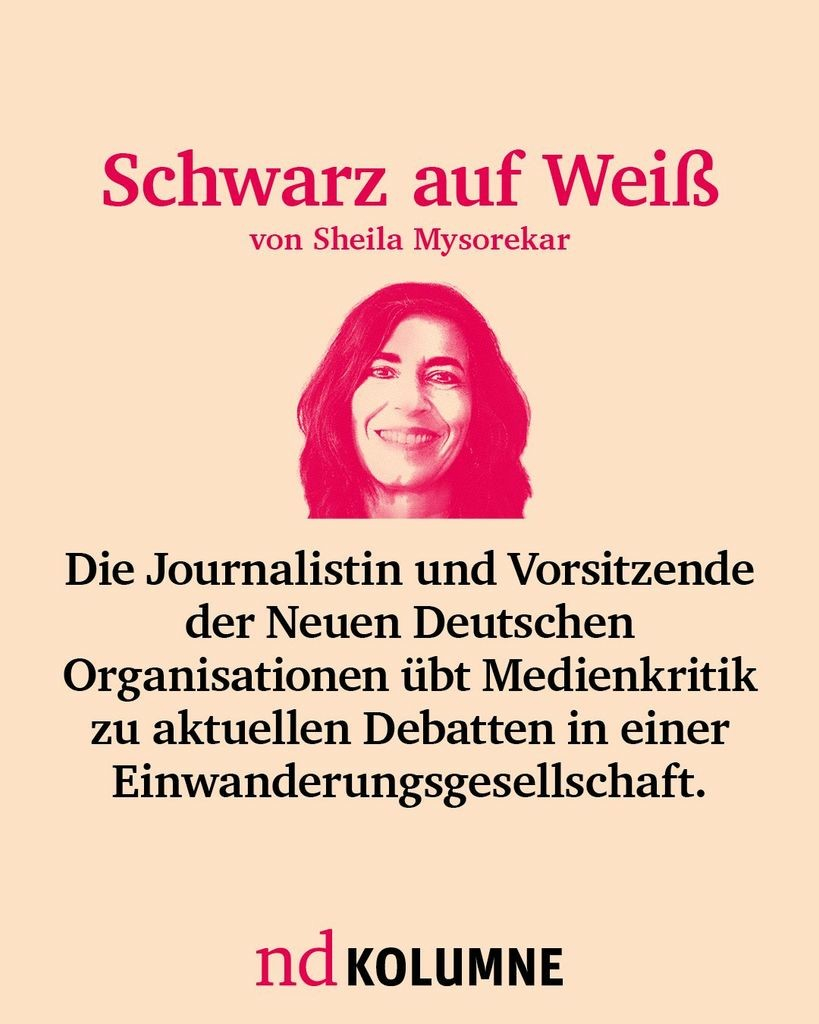 Schwarz auf Weiß von Sheila Mysorekar
Die Journalistin und Vorsitzende der Neuen Deutschen Organisationen übt Medienkritik zu aktuellen Debatten in einer Einwanderungsgesellschaft.