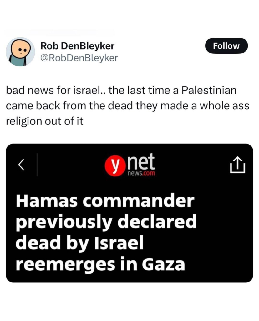 Bad news for Israel, last time a Palestinian woke up from the dead they made a whole ass religion about it