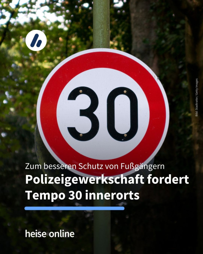 Das Bild zeigt ein Tempo-30-Straßenschild. In der Überschrift steht: "Zum besseren Schutz von Fußgängern:
Polizeigewerkschaft fordert Tempo 30 innerorts"