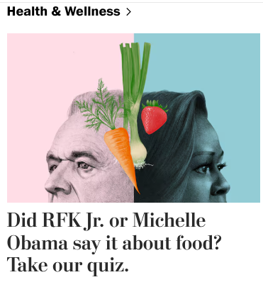 Did RFK Jr. or Michelle Obama say it about food? Take our quiz.