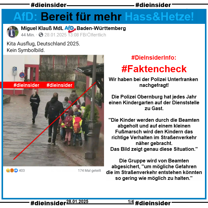 Miguel Klauß, MdL AfD Baden-Württemberg teilt ein Bild aus Obernburg. Darauf zu sehen ist auf dem Gehsteig eine Kindergartengruppe mit Betreuer und auf der Straße direkt daneben sieht man eine Polizistin.

Auf Slide 1 zeigen wir als Info unseren Faktencheck. Wir haben bei der Polizei Unterfranken nachgefragt! Die Polizei Obernburg hat jedes Jahr einen Kindergarten auf der Dienststelle zu Gast. "Die Kinder werden durch die Beamten abgeholt und auf einem kleinen Fußmarsch wird den Kindern das richtige Verhalten im Straßenverkehr näher gebracht. Das Bild zeigt genau diese Situation." Die Gruppe wird von Beamten abgesichert, "um mögliche Gefahren die im Straßenverkehr entstehen könnten so gering wie möglich zu halten."
