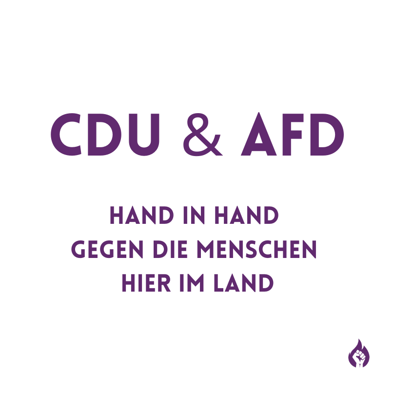 CDU & AFD - Hand in Hand gegen die Menschen hier im Land