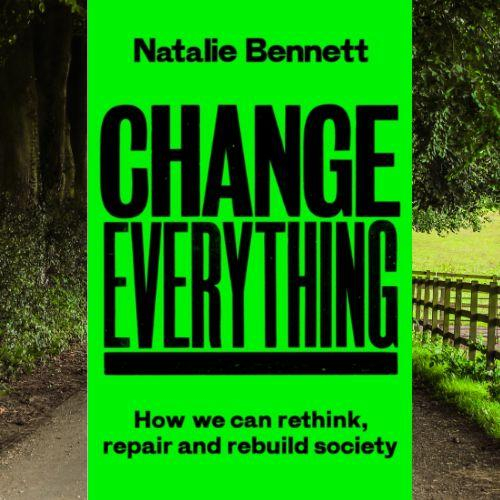 Book cover of "Change Everything" by Natalie Bennett