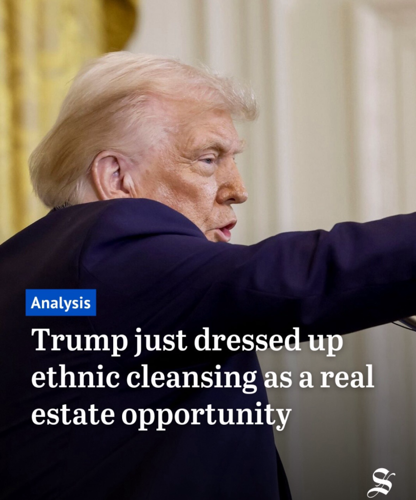 Analysis: Trump just dressed up ethnic cleansing as a real estate opportunity.