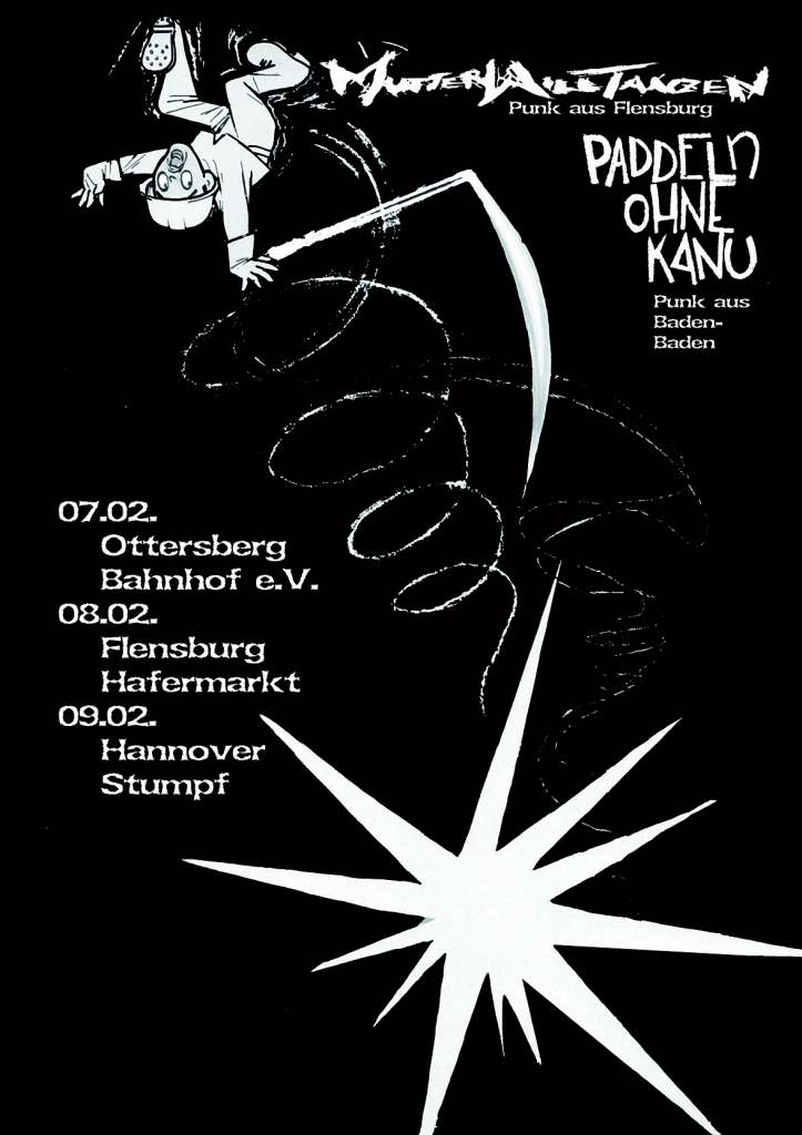 Flyer für die Wochenendtour von paddeln ohne kanu und mutter will tanzen. Freitag 07.02. Bahnhof e.v. Ottersberg, Samstag 08.02. Hafermarkt Flensburg, Sonntag 09.03. Stumpf Hannover (matinee) 