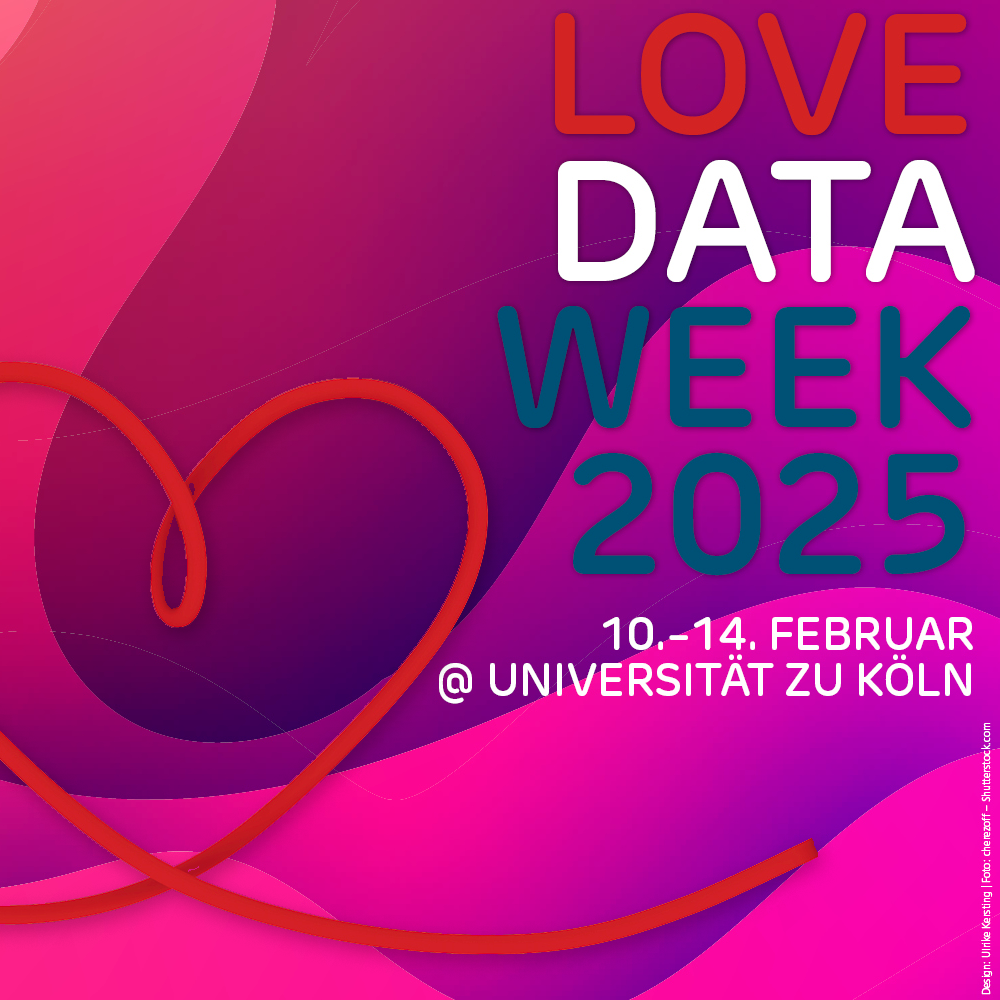 Poster of the Love Data Week 2025 10-14 February Universität zu Köln, in pink and purple colours and with a heart made out of a cable.