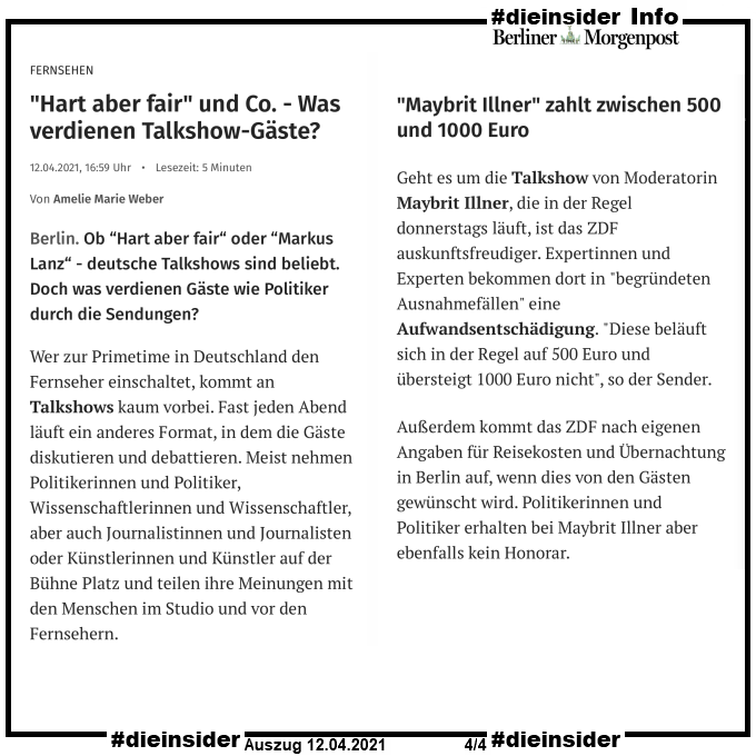 Als Info zeigen wir einen Artikel der Berliner Morgenpost von 2021 "Hart aber fair und Co. - Was verdienen Talkshow-Gäste?" und "Ob Hart aber fair oder Markus Lanz - deutsche Talkshows sind beliebt. Doch was verdienen Gäste wie Politiker durch die Sendungen?"

Hier geht es um Gäste in den Sendungen und nicht um Zuschauer. U.a. heißt es im Artikel weiter "Geht es um die Talkshow von Moderatorin Maybrit Illner, die in der Regel donnerstags läuft, ist das ZDF auskunftsfreudiger. Expertinnen und Experten bekommen dort in "begründeten Ausnahmefällen" eine Aufwandsentschädigung. "Diese beläuft sich in der Regel auf 500 Euro und übersteigt 1000 Euro nicht", so der Sender."
