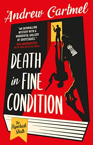 The cover of Death in Fine Condition, bookmarked with 'the paprtback sleuth' by Andrew Cartmel. A figger with a gun is sillouhetted in a door looking onto a shadow of someone in heels.