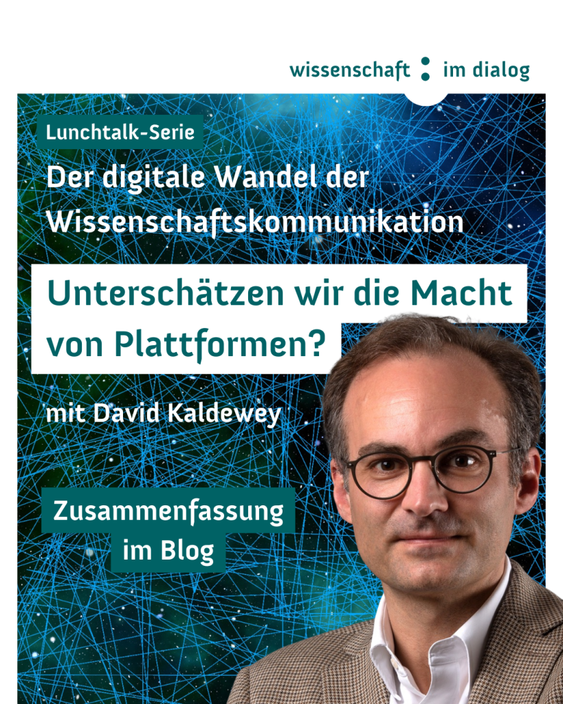 Lunchtalk-Serie Der digitale Wandel der Wissenschaftskommunikation "Unterschätzen wir die Macht von Plattformen?" mit David Kaldewey. Zusammenfassung im Blog. Foto von David Kaldewey