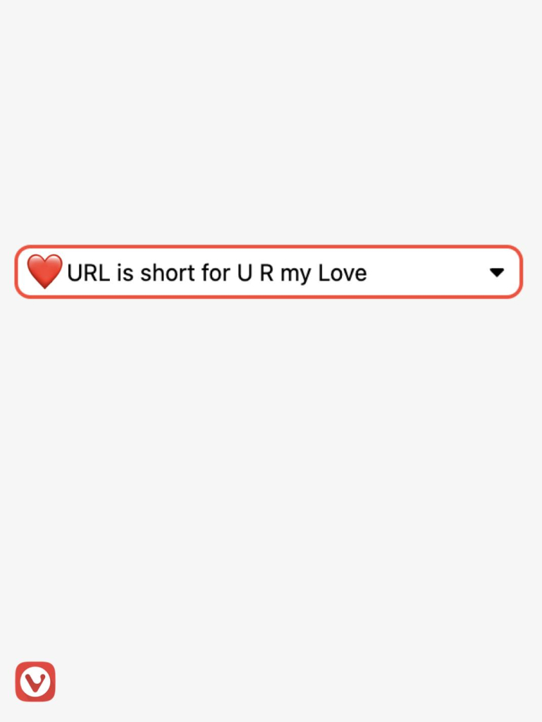 Address bar with a heart emoji and the text "URL is short for U R my Love" on it.