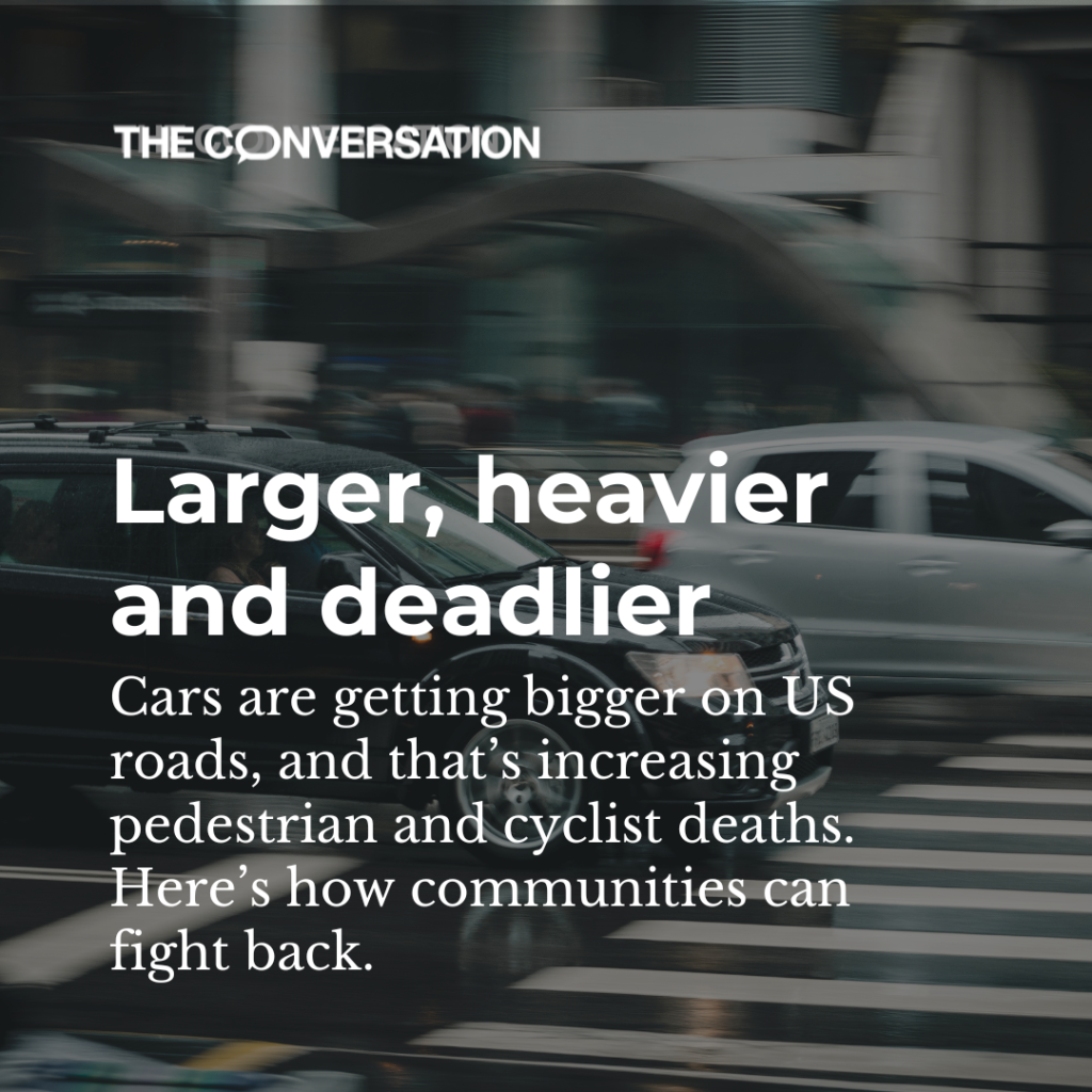 Graphic with two cars speeding through crosswalk. The text reads: "Larger, heavier and deadlier. Cars are getting bigger on US roads, and that's increasing pedestrian and cyclist deaths. Here's how communities can fight back."