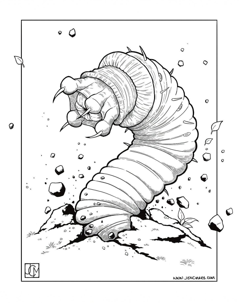 Black and white ink drawing of a monstrous worm in the same shape as the toy tube in the previous picture bursting out of the earth, bits of earth and leaves spraying into the air breaking out of the frame. The worm has long pointy hooks around its mouth to grab with and a gross looking orifice and lots of wrinkles and spines and spiracles