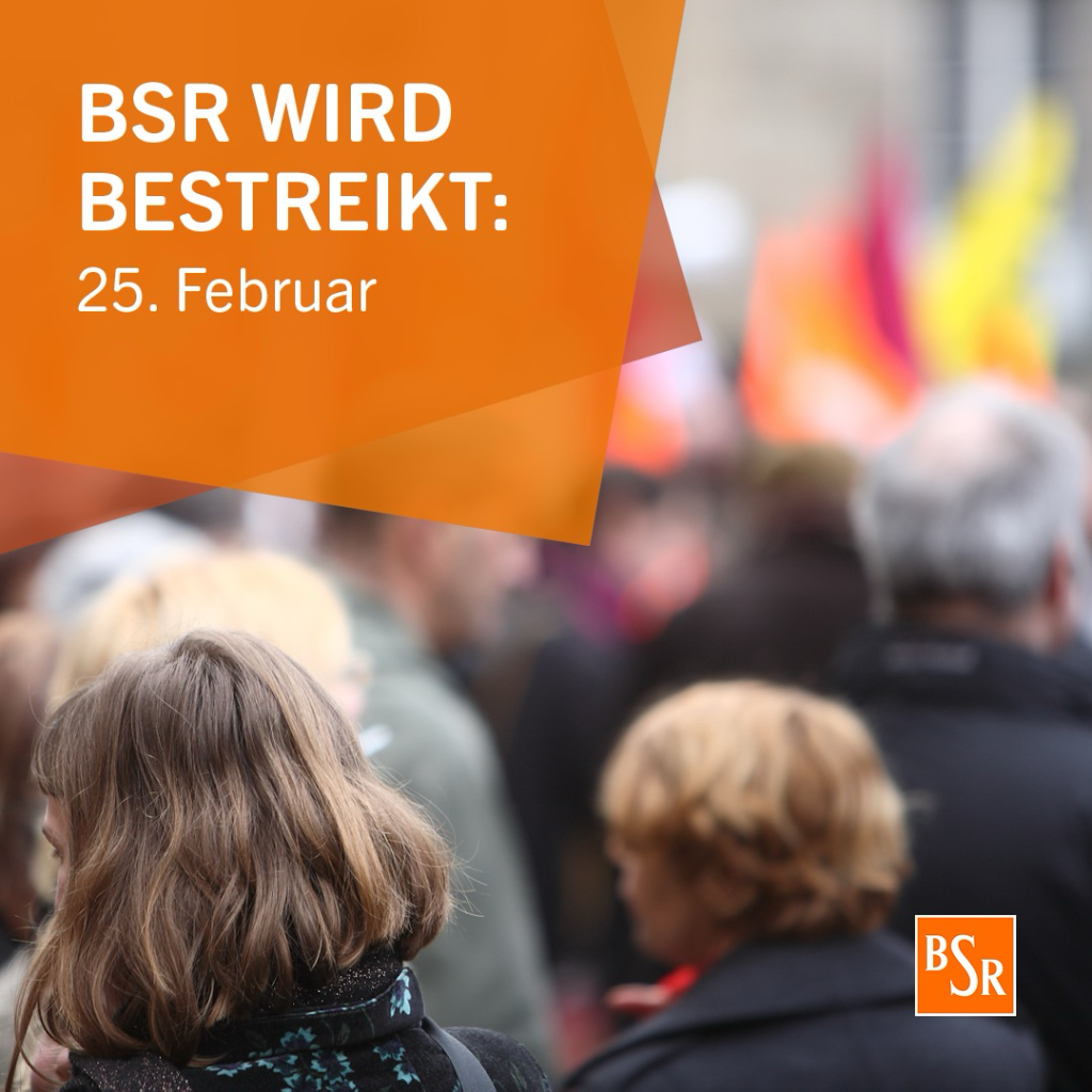 BSR wird bestreikt: 25. Februar