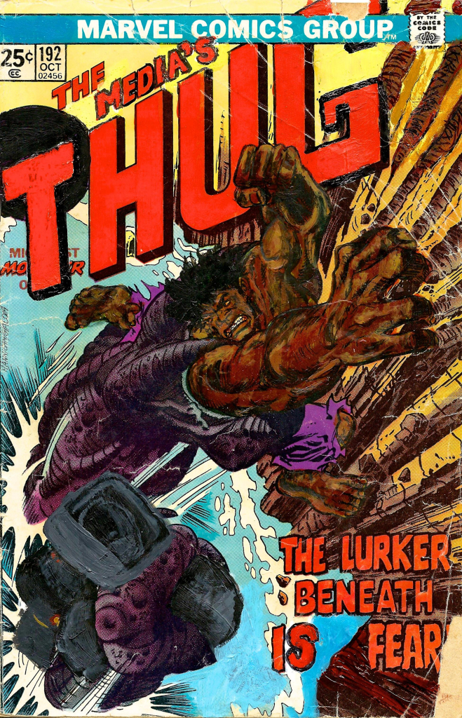 Comic book cover painting with a Black Hulk figure climbing a cliff side and fending off a purple monster. The title reads "The Media's Thug" with the subheading "The Lurker Beneath is Fear".