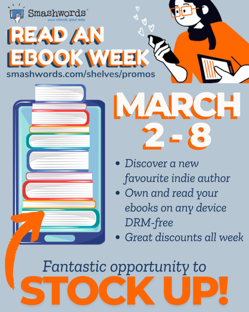 An extension of the usual Smashwords Read-an-Ebook orange and grey advertising banner, which is those words plus a cartoon woman reading on her phone. This one adds an ereader with a pile of physical books stacked atop it (cartoon still), and some words about discovering new indie authors, getting DRM-free, great discounts - the point being a fantastic opportunity to stock up.