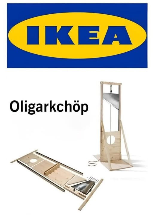 The image features a parody of an IKEA advertisement. At the top, there is the iconic blue and yellow IKEA logo. Below the logo, the text "Oligarkchöp" is written in a font similar to IKEA's product names. The image humorously depicts a wooden guillotine, shown both assembled and in a flat-pack form, mimicking the style of IKEA's furniture assembly illustrations.