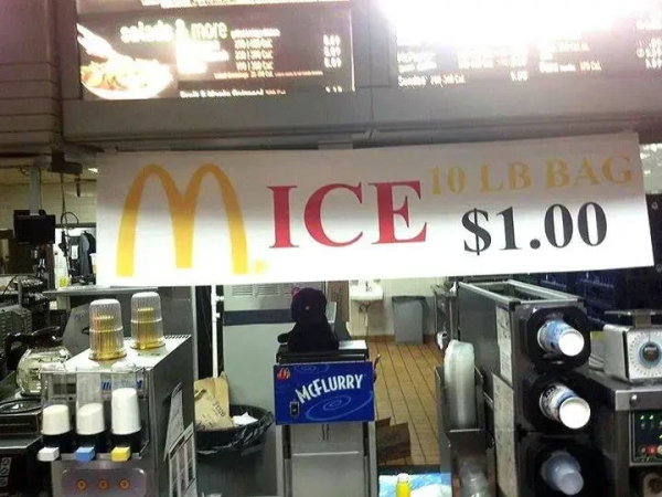 sign in  a mcdonald's where the logo looks like it's a letter:
M ICE 10 lb bag $1.00
