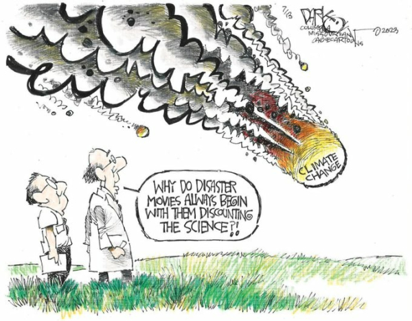 Cartoon: one scientist says to the other: why do disaster movies always begin with them discounting the science?